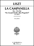 La Campanella (No. 3 in <i>6 Grand Etudes after N. Paganini</i>) Piano Solo