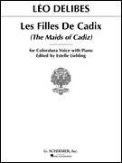 Les filles de Cadix (The Maids of Cadiz) High Voice