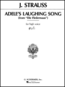 Adele's Laughing Song (Mein Herr Marquis) (from <i>Die Fledermaus</i>) Soprano and Piano