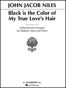 Black Is the Color of My True Love's Hair Medium Voice in f minor