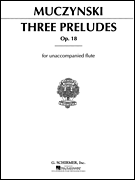 Three Preludes, Op. 18 for Solo Flute