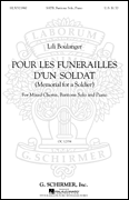 Pour Les Funerailles D'Un Soldat (Memorial for a Soldier – SATB with Baritone Solo, Piano)