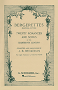 Bergerettes – Pastoral Ditties Voice and Piano