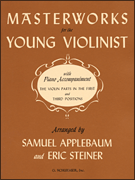 Masterworks for Young Violinists Violin and Piano