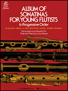 Album of Sonatinas for Young Flutists In Progressive Order<br><br>for Flute & Piano