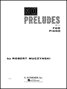 Six Preludes, Op. 6 National Federation of Music Clubs 2014-2016 Selection<br><br>Piano Solo