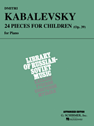 Dmitri Kabalevsky – 24 Pieces for Children, Op. 39 Piano Solo
