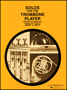 Solos for the Trombone Player Trombone and Piano<br><br>Book Only