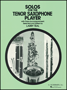 Solos for the Tenor Saxophone Player Tenor Sax and Piano<br><br>Book Only