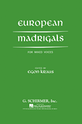 European Madrigals For Mixed Voices