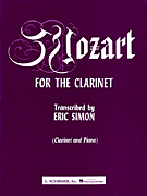 Mozart for the Clarinet Clarinet and Piano