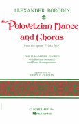 Polovetzian Dances and Chorus (from <i>Prince Igor</i>) SATB