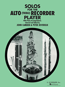 Solos for the Alto Recorder Player for Alto Recorder & Piano