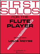 First Solos for the Flute Player Flute and Piano