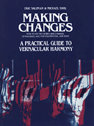 Making Changes A Practical Guide to Vernacular Harmony