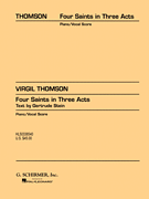 Four Saints in Three Acts Vocal Score