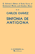 Sinfonia de Antigona (Symphony No. 1) (1933) Study Score No. 45