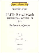 I Riti: Ritual March – The Funeral of Achilles Set of Performance Scores