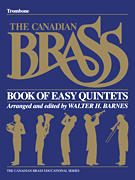 The Canadian Brass Book of Easy Quintets Trombone