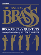 The Canadian Brass Book of Easy Quintets Conductor