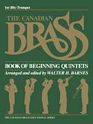 The Canadian Brass Book of Beginning Quintets 1st Trumpet