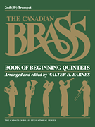 The Canadian Brass Book of Beginning Quintets 2nd Trumpet