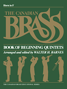 The Canadian Brass Book of Beginning Quintets French Horn