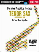 Berklee Practice Method: Tenor and Soprano Sax Get Your Band Together