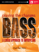 Playing the Changes: Bass A Linear Approach to Improvising