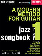 A Modern Method for Guitar – Jazz Songbook, Vol. 1