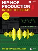 Hip-Hop Production Inside the Beats<br><br>Includes Downloadable Audio for Production Practice!