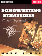 Songwriting Strategies A 360-Degree Approach