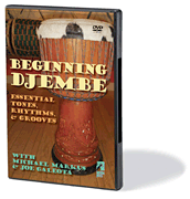 Beginning Djembe Essential Tones, Rhythms & Grooves