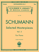 Selected Masterpieces – Volume 2 Schirmer Library of Classics Volume 1995<br><br>Piano Solo