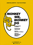 Monkey See Monkey Do Vocal Score