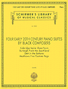 Four Early 20th Century Piano Suites by Black Composers Schirmer Library of Classics Volume 2031<br><br>Piano Solo