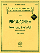 Peter and the Wolf Schirmer Library of Classics Volume 2041<br><br>Piano Solo