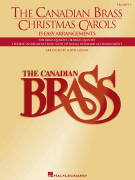 The Canadian Brass Christmas Carols 15 Easy Arrangements<br><br>1st Trumpet