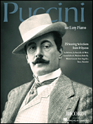 Puccini for Easy Piano 25 Soaring Selections from 8 Operas