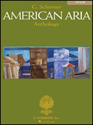G. Schirmer American Aria Anthology Tenor