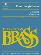 Trumpet Concerto Canadian Brass Solo Performing Edition<br><br>with audio of full performance and accompaniment tracks