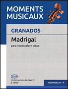 Madrigal for Violoncello and Piano Accompaniment<br><br>Moments Musicaux Series