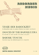 Dances of the Baroque Era for Recorder (or Other Melodic Instrument) Recorder and Piano
