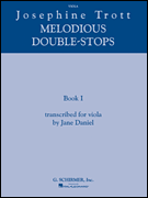 Josephine Trott – Melodious Double-Stops Book 1 transcribed for viola<br><br>by Jane Daniel