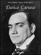 Enrico Caruso – Voices of the Opera Series Aria Collections with Interpretations