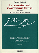 Gaetano Donizetti – Le convenienze ed inconvenienze teatrali Vocal Score<br><br>two-volume set