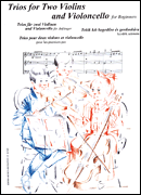 Trios for Two Violins and Violoncello for Beginners Score and Parts