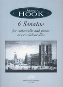 James Hook – Six Sonatas for Violoncello and Piano for Violoncello and Piano or Two Violoncellos