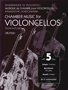 Chamber Music for Violoncellos – Volume 5 5 Violoncellos<br><br>Score and Parts