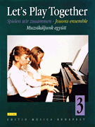 Let's Play Together Pieces for Piano Duet by Classical and Romantic Composers